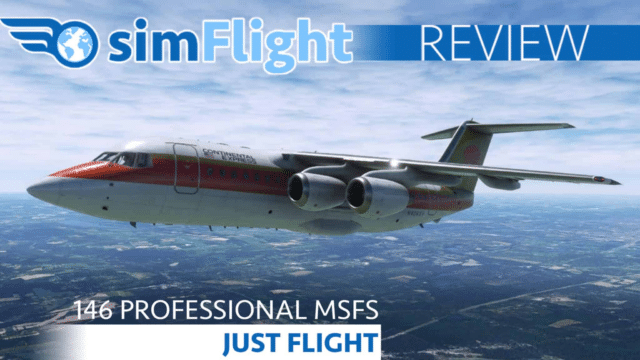 Review: Just Flight BAE 146 professional v1.8 MSFS