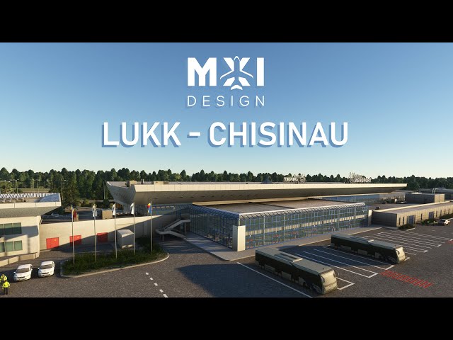 MXI Design legt nach mit LUKK CHISINAU INT. AIRPORT MSFS