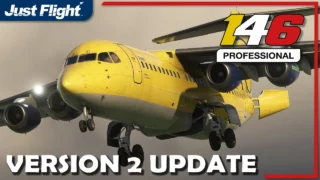 Just Flight veröffentlicht umfangreiches Update 2 PREVIEW für die BAE 146 Professional