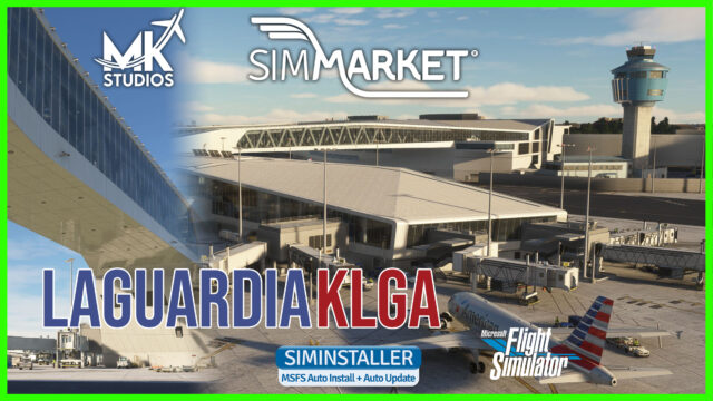 MK Studios bringt LaGuardia Airport (KLGA) für den MSFS  auf den Markt!