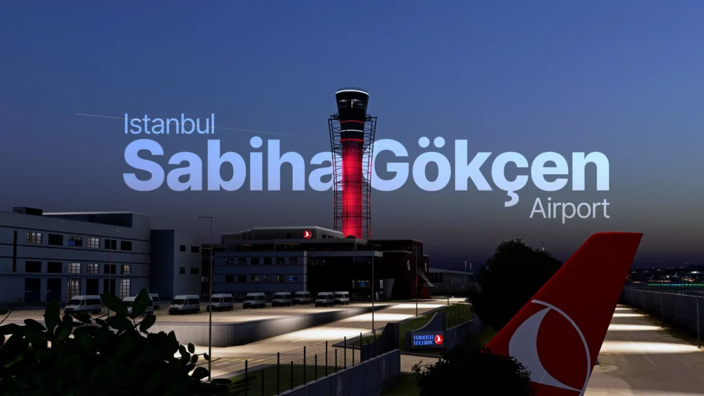LTFJ Istanbul Sabiha Gökcen für MSFS24/20: Eine realitätsnahe Umsetzung eines wichtigen Drehkreuzes