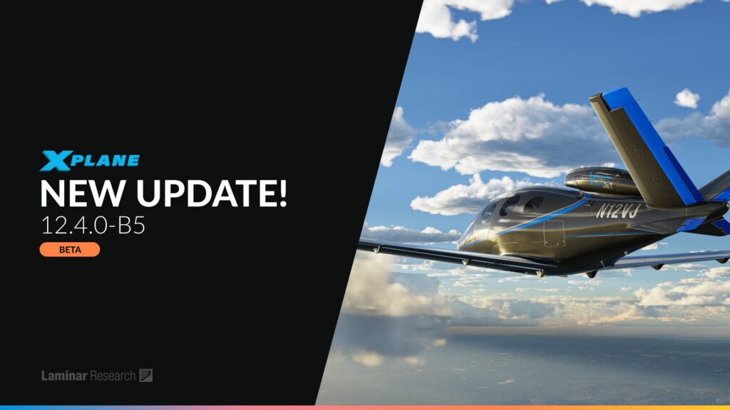 X-Plane 12.4.0 Beta 5 verfügbar