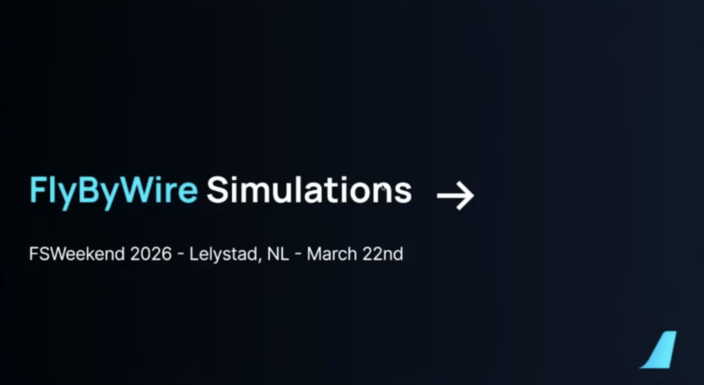 FlyByWire Simulations auf dem FSWeekend 2026: Massive Performance-Sprünge und neue Features